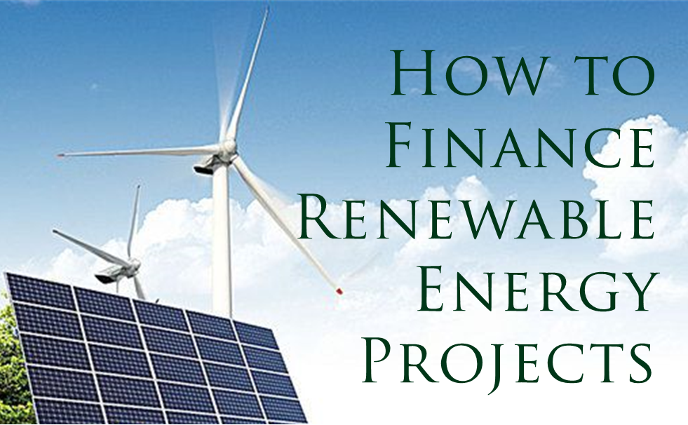 Financing Renewable Energy Projects With Private Capital | LinkedIn
